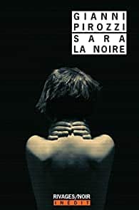 Quais du polar #2 – Sara la noire • Gianni Pirozzi